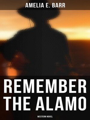 cover image of Remember the Alamo (Western Novel)